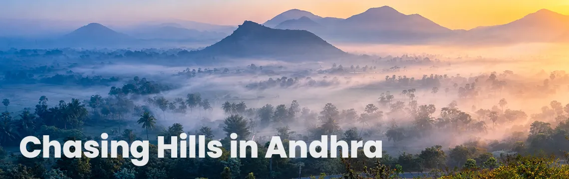 Chasing hills in andhra