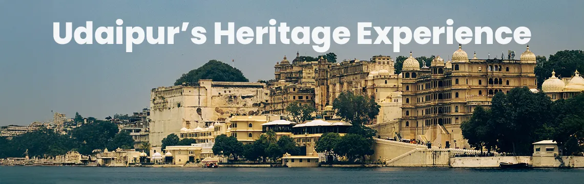 Udaipur Heritage Experience