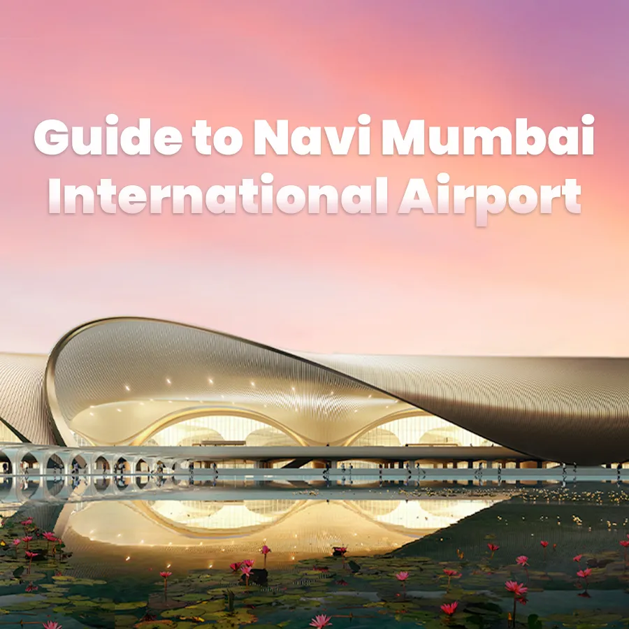 Navi Mumbai International Airport: Complete Guide for Travellers
